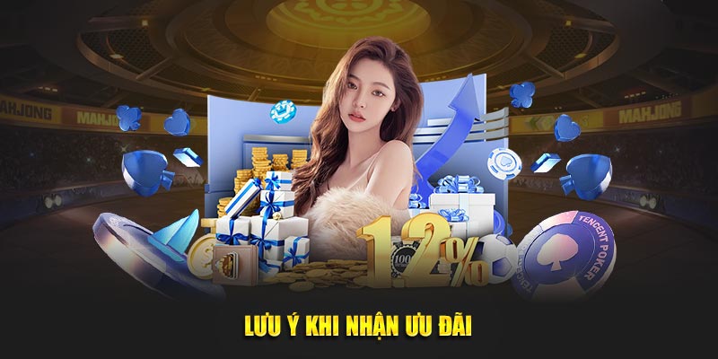 Lưu ý khi nhận ưu đãi