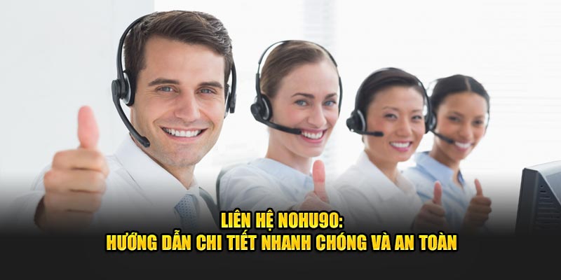 Liên Hệ Nohu90