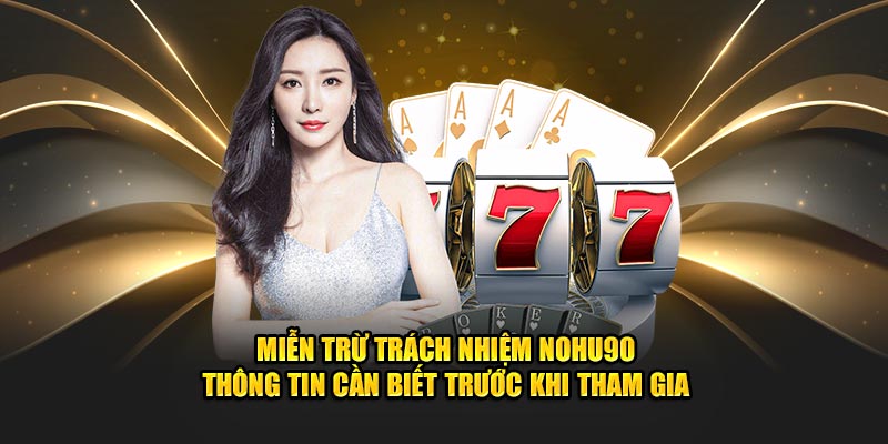 Miễn Trừ Trách Nhiệm NOHU90