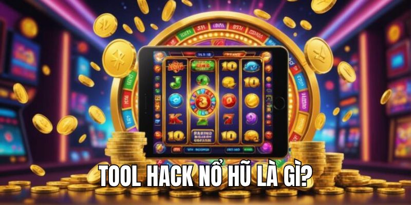 Tìm hiểu tool hack nổ hũ